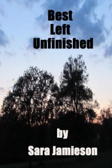 Best Left Unfinished Read online