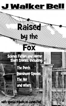 Raised by the Fox Read online