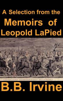 A Selection from the Memoirs of Leopold LaPied Read online