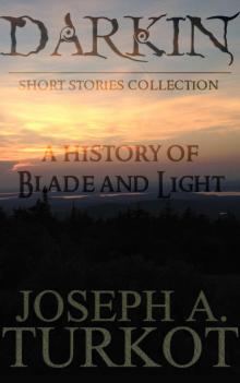 A History of Blade and Light Read online