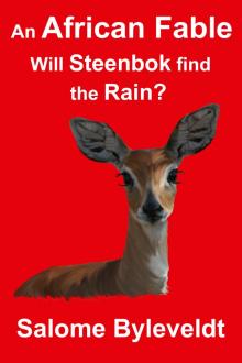 An African Fable: Will Steenbok find the Rain? (Book #7, African Fable Series) Read online