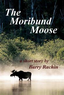 The Moribund Moose Read online