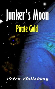 Junker's Moon: Pirate Gold Read online