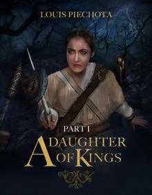 A Daughter of Kings, Part I Read online