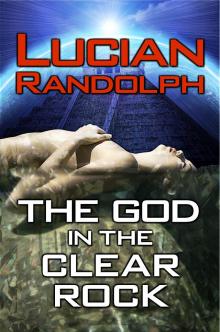 The God in the Clear Rock Read online