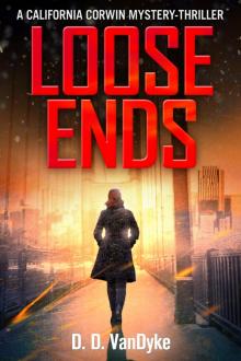 Loose Ends - California Corwin P.I. Mystery Series Book 1 Read online