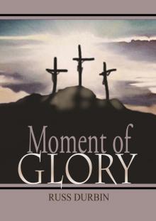 Moment of Glory Read online