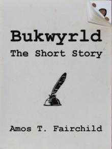 Bukwyrld - The Short Story Read online