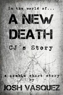 A New Death: CJ's Story Read online