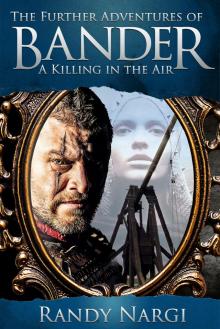A Killing in the Air - The Further Adventures of Bander Read online