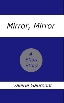 Mirror, Mirror Read online