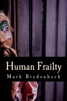 Human Frailty, a Detective Mike Bridger novel Read online