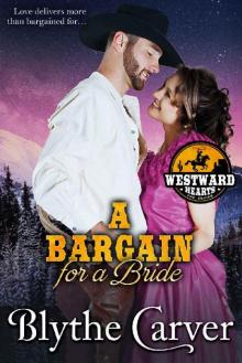 A Bargain For A Bride (Westward Hearts Book 8) Read online