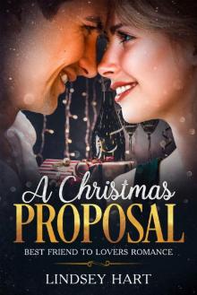 A CHRISTMAS PROPOSAL: Best Friend to Lovers Romance Read online