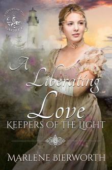 A Liberating Love (Keepers of the Light Book 3) Read online