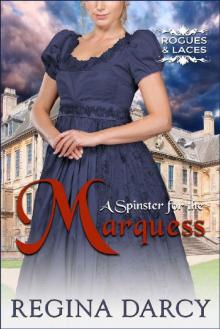 A Spinster for the Marquess (Rogues and Laces) Read online