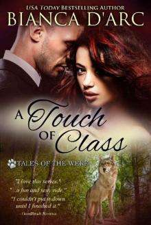 A Touch of Class: Tales of the Were Read online