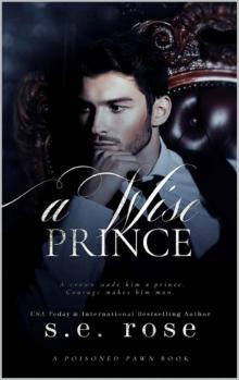 A Wise Prince: A Poisoned Pawn World Book Read online