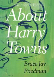 About Harry Towns Read online