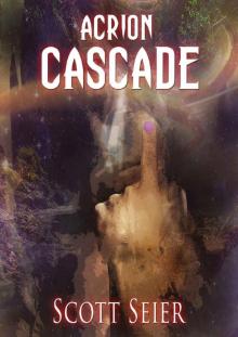 Acrion- Cascade Read online