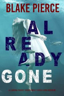Already Gone (A Laura Frost FBI Suspense Thriller—Book 1) Read online