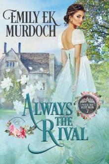 Always the Rival (Never the Bride Book 7) Read online