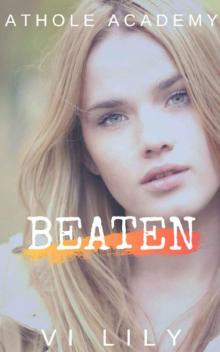 Beaten: A High School Bully Romance (Athole Academy Book 2) Read online