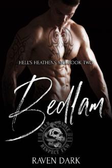 Bedlam: Hell's Heathens MC (Book Two) (MC Romance) Read online