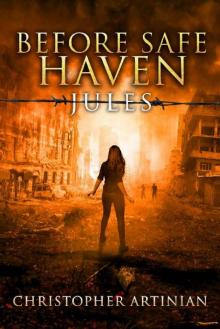 Before Safe Haven (Book 4): Jules