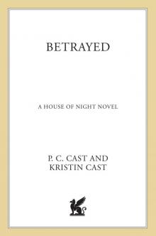 Betrayed (House of Night, Book 2): A House of Night Novel