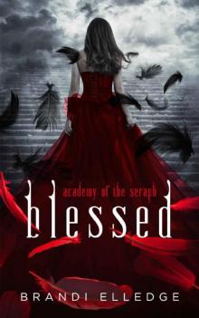 Blessed: Academy of the Seraph Read online