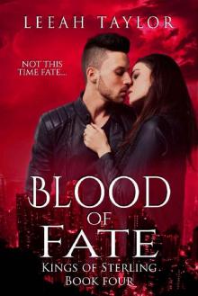 Blood of Fate: A Vampire Werecat Paranormal Romance (Kings of Sterling Book 4) Read online