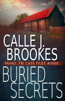 Buried Secrets: PAVAD: FBI Case File #0005 (PAVAD: FBI Case Files) Read online