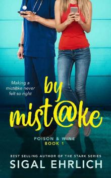 by Mistake: (Poison & Wine, book 1) Read online