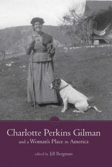 Charlotte Perkins Gilman and a Woman's Place in America