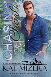 Chasing Charli (Alaska Blizzard Book 6) Read online