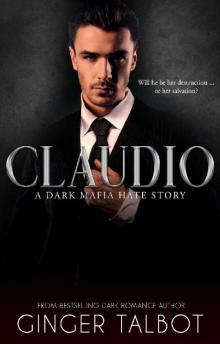 Claudio: A Dark Mafia Hate Story (Chicago Crime Family Book 2) Read online