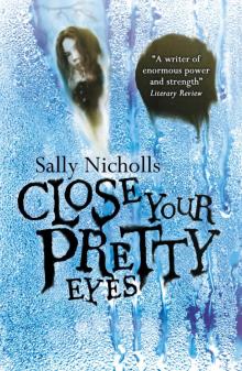 Close Your Pretty Eyes Read online