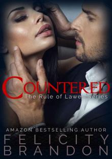Countered: A Dark Suspenseful Gothic Romance (The Rule of Lawes Series Book 2)