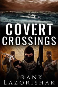 Covert Crossings