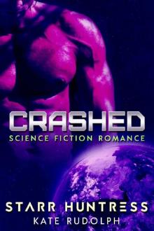 Crashed: Science Fiction Romance Read online