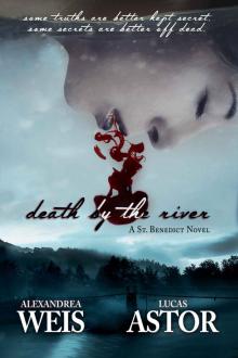 Death by the River (A St. Benedict Novel Book 1) Read online