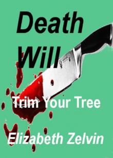 Death Will Trim Your Tree Read online