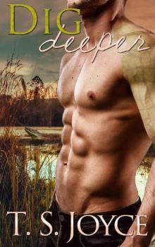 Dig Deeper (Keepers of the Swamp Book 2) Read online