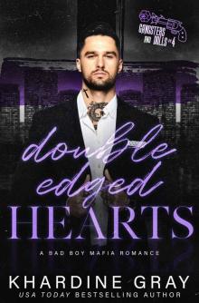 Double Edged Hearts : A Mafia Romance (Gangsters and Dolls Book 4) Read online