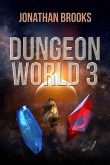 Dungeon World 3: A Dungeon Core Experience Read online