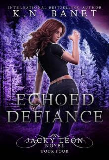 Echoed Defiance (Jacky Leon Book 4) Read online