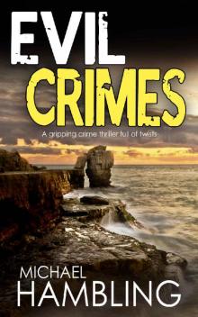 EVIL CRIMES a gripping crime thriller full of twists Read online