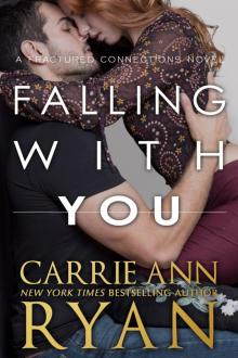 Falling With You: A Fractured Connections Novel Read online
