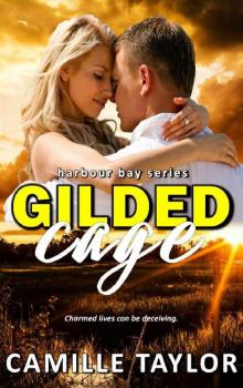 Gilded Cage (Harbour Bay Book 6)